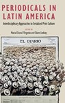 Periodicals in Latin America - Maria Chiara D'Argenio ; Claire Lindsay - 9781683404781