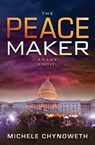 The Peace Maker - Michele Chynoweth - 9781683500940