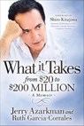 What it Takes, from $20 to $200 Million - Jerry Azarkman ; Ruth Garcia-Corrales - 9781683504559