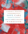 Soul Care in African American Practice Workbook - Barbara L. Peacock - 9781683537267