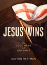 Jesus Wins - Dayton Hartman - 9781683591306