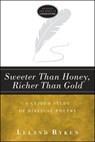 Sweeter Than Honey, Richer Than Gold - Leland Ryken - 9781683591559