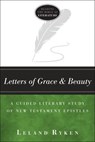 Letters of Grace and Beauty - Leland Ryken - 9781683591573