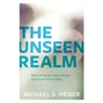 The Unseen Realm – Recovering the Supernatural Worldview of the Bible - Michael Heiser - 9781683592716