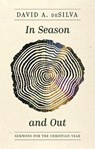 In Season and Out - David A. deSilva - 9781683592921