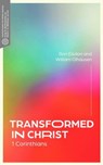 Transformed in Christ - Ron Elsdon ; William Olhausen ; Craig G. Bartholomew - 9781683594826
