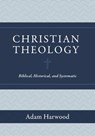 Christian Theology - Adam Harwood - 9781683596066