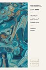 The Arrival of the King - Carissa Quinn - 9781683597155