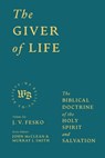 The Giver of Life - J V Fesko - 9781683597490
