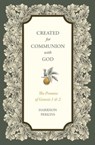 Created for Communion with God - Harrison Perkins - 9781683597643