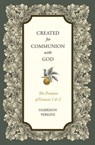 Created for Communion with God - Harrison Perkins - 9781683597650