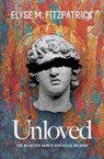 Unloved - Elyse M Fitzpatrick - 9781683597827