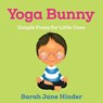 Yoga Bunny - Sarah Jane Hinder - 9781683644248