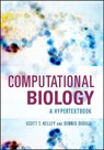 Computational Biology - Scott T. (San Diego State University) Kelley ; Dennis (De La Salle University; San Diego State University) Didulo - 9781683670025