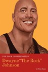 For Your Consideration: Dwayne The Rock Johnson - Tres Dean - 9781683691495