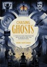 Chasing Ghosts - Marc Hartzman - 9781683692782