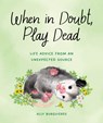 When in Doubt, Play Dead - Ally Burguieres - 9781683693840