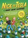 Nick and Tesla and the Robot Army Rampage - Science Bob Pflugfelder ; Steve Hockensmith - 9781683693901