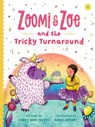 Zoomi and Zoe and the Tricky Turnaround - Corey Ann Haydu - 9781683694588