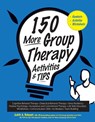 150 More Group Therapy Activities & Tips - Judith Belmont - 9781683730156