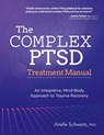 The Complex PTSD Treatment Manual - Schwartz Arielle Schwartz - 9781683733799