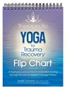Therapeutic Yoga for Trauma Recovery Flip Chart: A Psychoeducational Tool for Embodied Healing Through the Lens of Applied Polyvagal Theory -  - 9781683736790