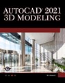 AutoCAD 2021 3D Modelling - Munir Hamad - 9781683925255