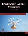 Unmanned Aerial Vehicles - P. K. Garg - 9781683927099