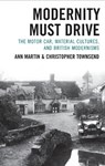 Modernity Must Drive - Ann Martin ; Christopher Townsend - 9781683933458