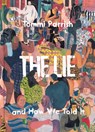 The Lie and How We Told It - Tommi Parrish - 9781683960676
