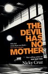 The Devil Has No Mother - Nicky Cruz - 9781683970958