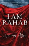I Am Rahab - Autumn Miles - 9781683971979