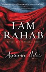 I Am Rahab - Autumn Miles - 9781683972693