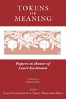 Tokens of Meaning - Papers in Honor of Lauri Karttunen - Cleo Condoravdi ; Tracy Holloway King - 9781684000487