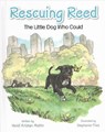 Rescuing Reed: The Little Dog Who Could - Heidi Mottin - 9781684013951