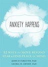 Anxiety Happens - John P. Forsyth ; Georg H. Eifert - 9781684031108
