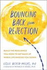Bouncing Back from Rejection - Leslie Becker-Phelps - 9781684034024
