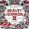 The Beauty of Horror 2: Ghouliana's Creepatorium Coloring Book - Alan Robert - 9781684050703