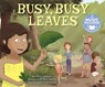 Busy, Busy Leaves (My First Science Songs) - Nadia Higgins ; Chris Biggin - 9781684101085