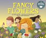 Fancy Flowers (My First Science Songs) - Nadia Higgins ; Chris Biggin - 9781684101092