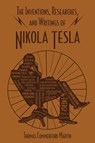 The Inventions, Researches, and Writings of Nikola Tesla - Thomas Commerford Mann - 9781684127764