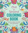Chill & Unwind Coloring Book - Andrea Sargent - 9781684129393