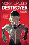 Victor LaValle's Destroyer - Victor LaValle - 9781684150557