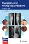 Management of Orthopaedic Infections - Antonia Chen - 9781684201334