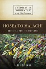 MC: Hosea to Malachi: God Gives Hope to His People - Gary Holloway - 9781684264407