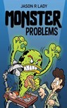 Monster Problems - Jason R Lady - 9781684334070