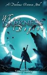 When Darkness Begins - Tina O'Hailey - 9781684334957