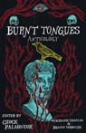 Burnt Tongues Anthology - Chuck Palahniuk ; Richard Thomas ; Dennis Widmyer - 9781684425341