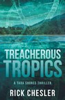 Tropical Treachery - Rick Chesler - 9781684426317