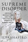 Supreme Disorder - Ilya Shapiro - 9781684510726